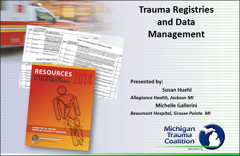 Michigan; Trauma Registries and Data Management